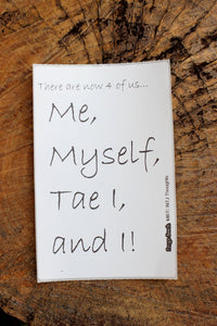 Me, Myself, Tae I, and I B/W 4"x6" Thermal Sticker - MBTI INTJ Thoughts - Myers Briggs Type Indicator Personality - Pongo Beach